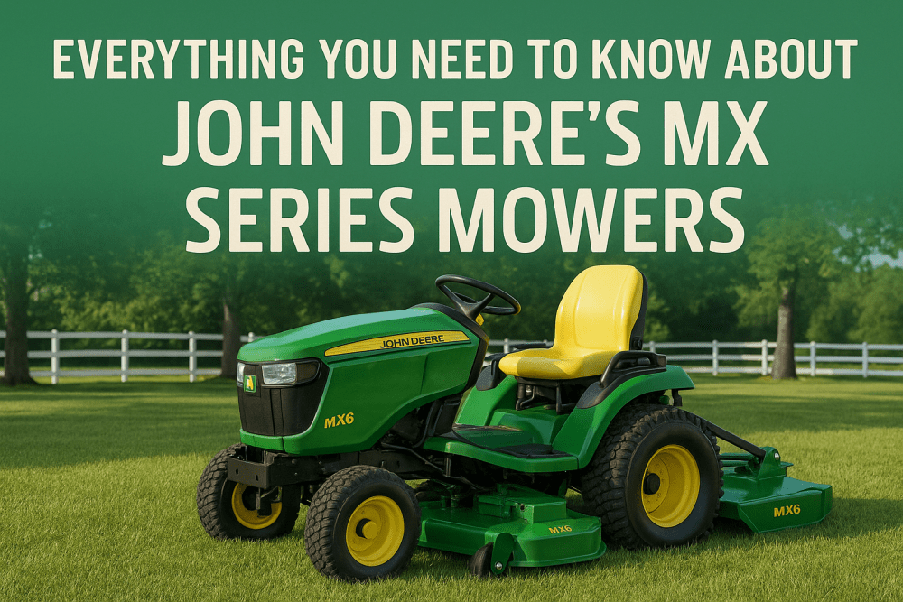 Everything You Need to Know About John Deere’s MX Series Mowers (MX5, MX6, MX7, MX8, MX10)